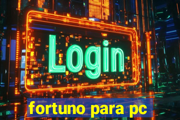 fortuno para pc